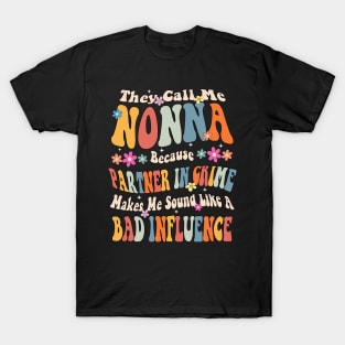 Nonna They call Me Nonna T-Shirt